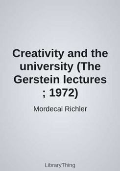 Paperback Creativity and the university (The Gerstein lectures ; 1972) Book