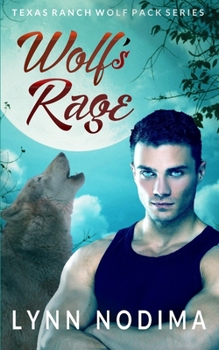 Paperback Wolf's Rage: Texas Ranch Wolf Pack Book