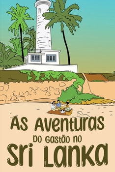Paperback As Aventuras do Gastão no Sri Lanka [Portuguese] Book