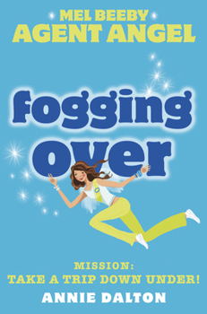 Fogging Over - Book #5 of the Angels Unlimited