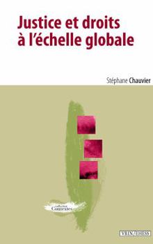 Paperback Justice Et Droits a l'Echelle Globale [French] Book