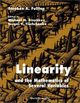 Hardcover Linearity and the Mathematics of Several Variables Book