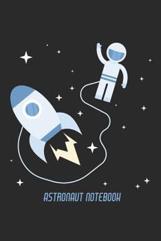 Astronaut Notebook: Beautifull Astronaut Space Notebook for Kids