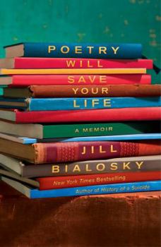 Hardcover Poetry Will Save Your Life: A Memoir Book