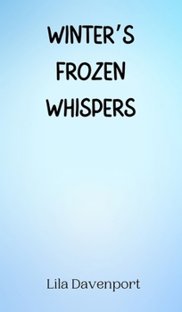 Hardcover Winter's Frozen Whispers Book