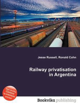 Paperback Railway Privatisation in Argentina Book