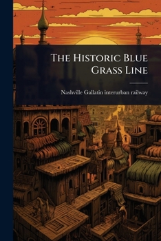 Paperback The Historic Blue Grass Line Book