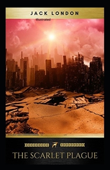 Paperback The Scarlet Plague Illustrated Book
