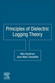Paperback Principles of Dielectric Logging Theory Book