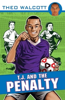 T.J. and the Penalty - Book #3 of the T.J. and the Team