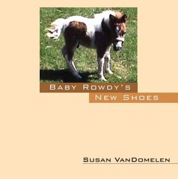 Paperback Baby Rowdy's New Shoes Book