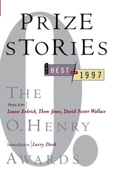 Prize Stories 1997: The O. Henry Awards (Prize Stories (O Henry Awards))