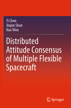 Paperback Distributed Attitude Consensus of Multiple Flexible Spacecraft Book