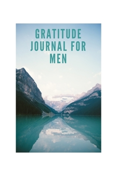 Gratitude journal: Gratitude journal for men 6x9 108pages