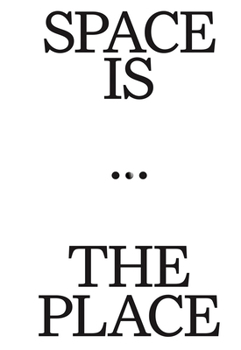Paperback Space Is the Place: Current Reflections on Art and Architecture Book