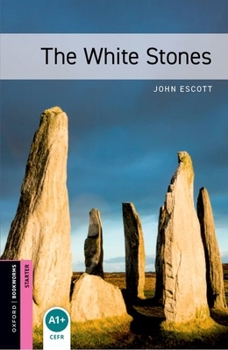 Paperback Oxford Bookworms Library: The White Stones: Starter: 250-Word Vocabulary Book