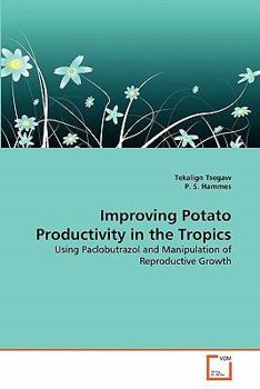 Paperback Improving Potato Productivity in the Tropics Book