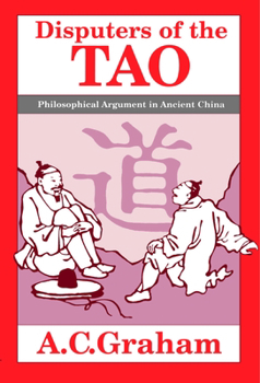 Paperback Disputers of the Tao: Philosophical Argument in Ancient China Book