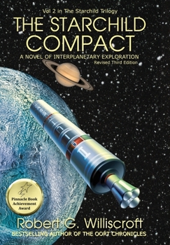 The Starchild Compact: A novel of interplanetary exploration - Book #2 of the Starchild Trilogy