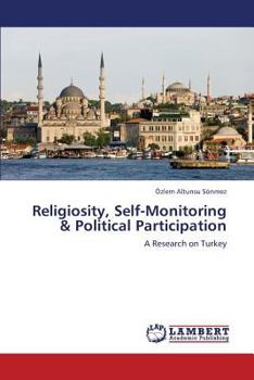 Paperback Religiosity, Self-Monitoring & Political Participation Book