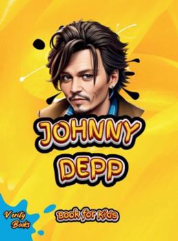 Hardcover Johnny Depp Book for Kids: The biography of Captain Jack Sparrow for Children, Colored Pages. [Large Print] Book