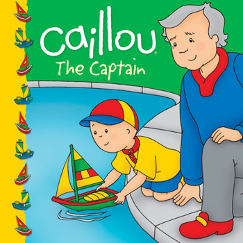 Paperback Caillou: The Captain Book