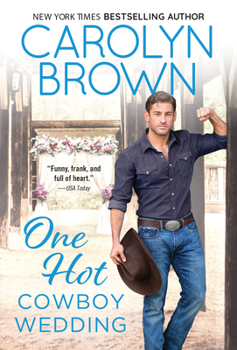 One Hot Cowboy Wedding - Book #4 of the Spikes & Spurs