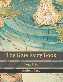 Paperback The Blue Fairy Book: Large Print Book