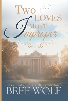 Paperback Two Loves Most Improper Book