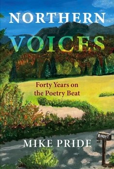 Hardcover Northern Voices: Forty Years on the Poetry Beat Book