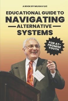 Paperback Educational Guide to Navigating Alternative Systems for At-Promise Youth Book