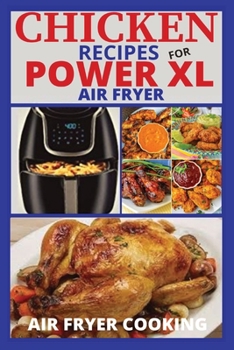 Paperback Chicken Recipes for Power XL Air Fryer Book