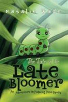 Paperback The Tale of the Late Bloomer Book