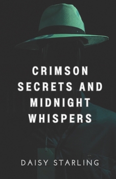 Paperback Crimson Secrets and Midnight Whispers Book