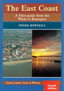 Paperback The East Coast: A Pilot Guide from the Wash to Ramsgate Book