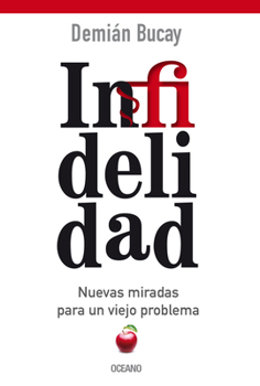 Paperback Infidelidad: Nuevas Miradas Para Un Viejo Problema [Spanish] Book