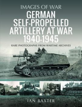 Paperback German Self-Propelled Artillery at War 1940-1945 Book