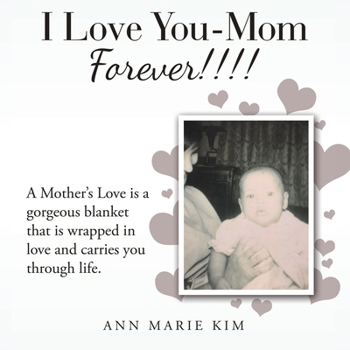 Paperback I Love You-Mom Forever!!!! Book