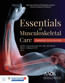 Hardcover AAOS Essentials of Musculoskeletal Care, Enhanced Edition: Enhanced Edition Book