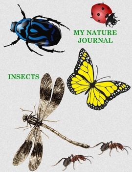 Paperback My Nature Journal: Insects Book