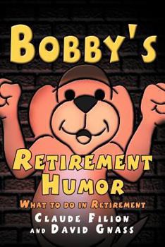 Paperback Bobby's Retirement Humor Book