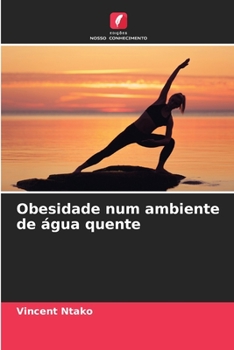 Paperback Obesidade num ambiente de água quente [Portuguese] Book