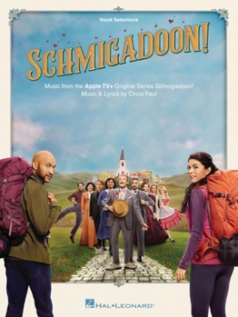 Paperback Schmigadoon - Music from the Apple Tv+ Original Series: Vocal Selections Songbook Book