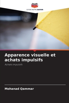 Paperback Apparence visuelle et achats impulsifs [French] Book