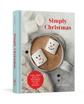 Hardcover Simply Christmas: A Busy Mom's Guide to Reclaiming the Peace of the Holidays: A Devotional Book