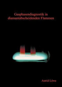 Paperback Gasphasendiagnostik in diamantabscheidenden Flammen [German] Book