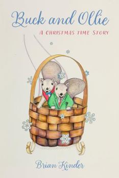 Paperback Buck and Ollie ( A Christmas Time Story) Book