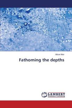 Paperback Fathoming the depths Book