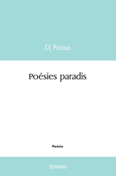 Paperback Poésies paradis [French] Book