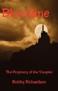 Paperback Bloodline - The Prophecy of the Vampire Book